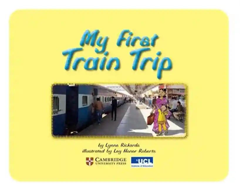 跟孩子一起读《My First Train Trip》第一次火车旅行