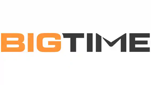 “Big time”跟时间没关系